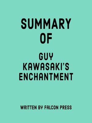 cover image of Summary of Guy Kawasaki's Enchantment